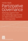 Image for Partizipative Governance: Beteiligungsformen und Beteiligungsrechte im Mehrebenensystem der Klimapolitik