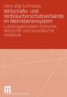 Image for Wirtschafts- und Verbraucherschutzverbande im Mehrebenensystem: Lobbyingaktivitaten britischer, deutscher und europaischer Verbande