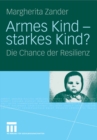 Image for Armes Kind - starkes Kind?: Die Chance der Resilienz