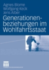 Image for Generationenbeziehungen im Wohlfahrtsstaat: Lebensbedingungen und Einstellungen von Altersgruppen im internationalen Vergleich