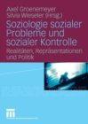 Image for Soziologie sozialer Probleme und sozialer Kontrolle: Realitaten, Reprasentationen und Politik