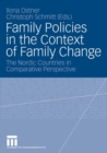 Image for Family Policies in the Context of Family Change: The Nordic Countries in Comparative Perspective