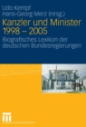 Image for Kanzler und Minister 1998 - 2005: Biografisches Lexikon der deutschen Bundesregierungen