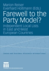 Image for Farewell to the Party Model?: Independent Local Lists in East and West European Countries