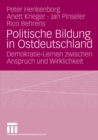 Image for Politische Bildung in Ostdeutschland: Demokratie-Lernen zwischen Anspruch und Wirklichkeit