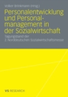 Image for Personalentwicklung und Personalmanagement in der Sozialwirtschaft: Tagungsband der 2. Norddeutschen Sozialwirtschaftsmesse