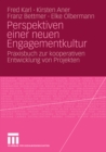 Image for Perspektiven einer neuen Engagementkultur: Praxisbuch zur kooperativen Entwicklung von Projekten