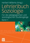Image for Lehr(er)buch Soziologie: Fur die padagogischen und soziologischen Studiengange (Band 1)