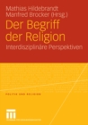 Image for Der Begriff der Religion: Interdisziplinare Perspektiven