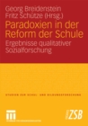 Image for Paradoxien in der Reform der Schule: Ergebnisse qualitativer Sozialforschung : 22