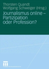 Image for Journalismus online - Partizipation oder Profession?
