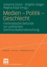 Image for Medien - Politik - Geschlecht: Feministische Befunde zur politischen Kommunikationsforschung