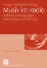 Image for Musik im Radio: Rahmenbedingungen, Konzeption, Gestaltung