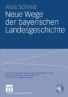 Image for Neue Wege der bayerischen Landesgeschichte