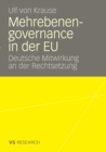 Image for Mehrebenengovernance in der EU: Deutsche Mitwirkung an der Rechtsetzung