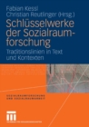 Image for Schlusselwerke der Sozialraumforschung: Traditionslinien in Text und Kontexten