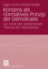 Image for Konsens als normatives Prinzip der Demokratie: Zur Kritik der deliberativen Theorie der Demokratie