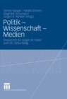 Image for Politik - Wissenschaft - Medien: Festschrift fur Jurgen W. Falter zum 65. Geburtstag