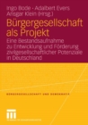 Image for Burgergesellschaft als Projekt: Eine Bestandsaufnahme zu Entwicklung und Forderung zivilgesellschaftlicher Potenziale in Deutschland