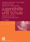 Image for Jugendhilfe und Schule: Handbuch fur eine gelingende Kooperation