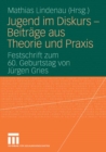 Image for Jugend im Diskurs - Beitrage aus Theorie und Praxis: Festschrift zum 60. Geburtstag von Jurgen Gries