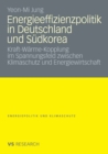 Image for Energieeffizienzpolitik in Deutschland und Sudkorea: Kraft-Warme-Kopplung im Spannungsfeld zwischen Klimaschutz und Energiewirtschaft