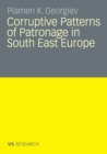 Image for Corruptive Patterns of Patronage in South East Europe