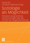 Image for Soziologie als Moglichkeit: 100 Jahre Georg Simmels Untersuchungen uber die Formen der Vergesellschaftung