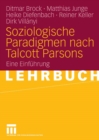 Image for Soziologische Paradigmen nach Talcott Parsons: Eine Einfuhrung