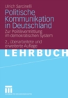 Image for Politische Kommunikation in Deutschland: Zur Politikvermittlung im demokratischen System