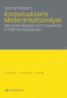Image for Kontextualisierte Medieninhaltsanalyse: Mit einem Beispiel zum Frauenbild in DDR-Familienserien