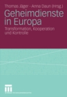 Image for Geheimdienste in Europa: Transformation, Kooperation und Kontrolle