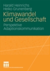 Image for Klimawandel und Gesellschaft: Perspektive Adaptionskommunikation