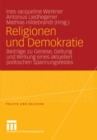 Image for Religionen und Demokratie: Beitrage zu Genese, Geltung und Wirkung eines aktuellen politischen Spannungsfeldes