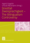 Image for Streitfall Zweisprachigkeit - The Bilingualism Controversy