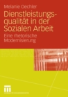 Image for Dienstleistungsqualitat in der Sozialen Arbeit: Eine rhetorische Modernisierung