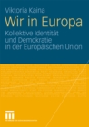 Image for Wir in Europa: Kollektive Identitat und Demokratie in der Europaischen Union