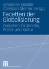 Image for Facetten der Globalisierung: Zwischen Okonomie, Politik und Kultur