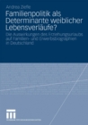 Image for Familienpolitik als Determinante weiblicher Lebensverlaufe?: Die Auswirkungen des Erziehungsurlaubs auf Familien- und Erwerbsbiograpien in Deutschland
