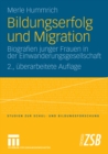 Image for Bildungserfolg und Migration: Biografien junger Frauen in der Einwanderungsgesellschaft