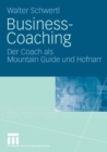 Image for Business-Coaching: Der Coach als Mountain Guide und Hofnarr