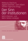 Image for Der Sinn der Institutionen: Mehr-Ebenen- und Mehr-Seiten-Analyse