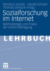 Image for Sozialforschung im Internet: Methodologie und Praxis der Online-Befragung