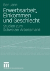 Image for Erwerbsarbeit, Einkommen und Geschlecht: Studien zum Schweizer Arbeitsmarkt