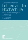 Image for Lehren an der Hochschule: Eine praxisbezogene Anleitung