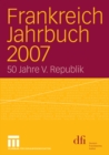 Image for Frankreich Jahrbuch 2007: 50 Jahre V. Republik.
