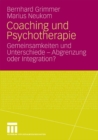 Image for Coaching und Psychotherapie: Gemeinsamkeiten und Unterschiede - Abgrenzung oder Integration?
