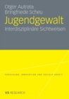 Image for Jugendgewalt: Interdisziplinare Sichtweisen