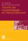 Image for Theorien der Sozialpadagogik - ein Theorie-Dilemma?