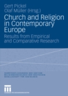 Image for Church and Religion in Contemporary Europe: Results from Empirical and Comparative Research